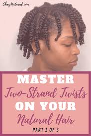 Flat two strand twist updo w/hair. Master Two Strand Twists On Your Natural Hair Part 1 Of 3 Install Shaynatural