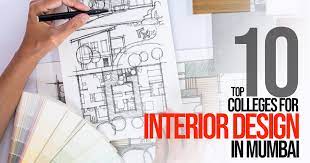 Top 10 Colleges For Interior Design In Mumbai Rtf Rethinking The Future
