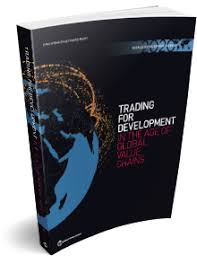 World Development Report 2020 Trading For Development In The Age Of Global Value Chains