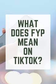 What Does Fyp Mean On Tiktok How To Start A Blog Savvy Writing