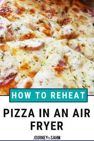 Reheat Pizza In An Air Fryer The Right Way For Crispy Fresh Results Reheat Pizza Air Fryer Recipes Healthy Air Frier Recipes