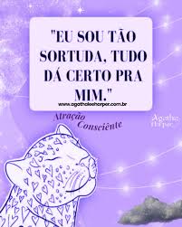 🍀✨ **Atração Consciente:** Eu sou tão sortuda! Tudo dá certo pra mim! ✨🍀  O Universo está sempre ao meu favor. 💫 As oportunidades perfeitas surgem  no momento certo. 🌟 Minha energia atrai