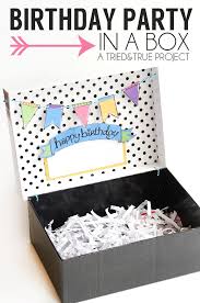 Happy Birthday Diy Surprise Box For Boyfriend Birthday Party In A Box Tried True Creative Birthday Party Box Birthday Diy Party In A Box