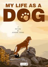 My Life as a Dog Comics, Graphic Novels & Manga eBook by Alhone Thiam -  EPUB | Rakuten Kobo United States
