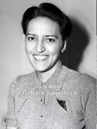 Kicking off the list is the incredible Jane Bolin who was the first of many  things. Jane was not only the very first black judge in United States  history, but also the first black woman to graduate ...