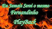 Fernandinho 09 eu jamais serei o mesmo. Download Eu Jamais Serei O Mesmo Fernandinho Mp3 Free And Mp4