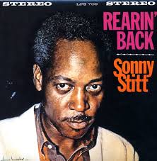 Sonny Stitt : Rearin Back (LP, Vinyl record album) -- Dusty Groove is  Chicago's Online Record Store