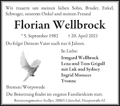 Wellbrock still has two chances. Traueranzeigen Von Florian Wellbrock Trauer Gedenken