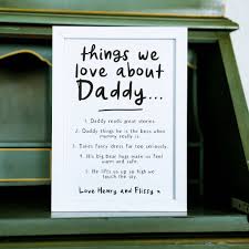 4.5 out of 5 stars 9. Personalised Things We Love About Dad Or Daddy Print By Coconutgrass Notonthehighstreet Com