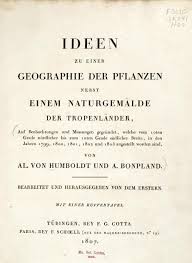 Alexander Von Humboldt Aime Bonpland Ideen Zu Einer Geographie Der Pflanzen Nebst Einem Naturgemalde Der Tropenlander 1807