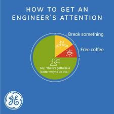 How To Get An Engineers Attention Engineering Memes Engineering Humor Engineering Quotes