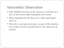 Some goals were met like when the teacher helped the child in learning. Introduction To Observation Observing Children A Tool For Assessment Ppt Download