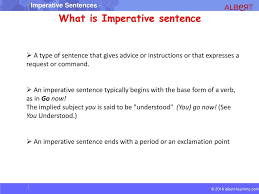 The type of sentence that is considered as the most basic is the declarative sentence and this article will help you learn more about it. What Is Imperative Sentence Ppt Download