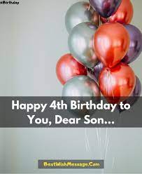 Happy bday to my son! 140 Happy 4th Birthday Wishes For Baby Greetings And Messages