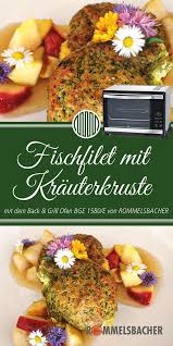 Fischfilet Mit Krauterkruste Perfekt Mini Backofen Uberbacken Fischfilet Rezepte Mit Obst Essen Kochen