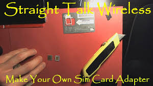 You can follow the question or vote as helpful, but you cannot reply to this thread. Make Your Own Sim Card Adapter To Use Multi Phones With Straight Talk Wireless Sim Cards Youtube