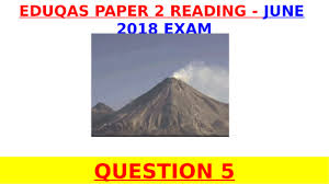 'students have no freedom to study anything that isn't in the exam. Eduqas Gcse English Language 2018 Paper 2 Question 5 Volcanoes Teaching Resources