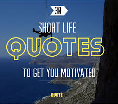 Instead of trying to multitask or doing a digital detox, there are much. Short Quotes 30 Sayings To Get You Motivated