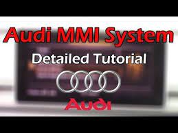 Audi Mmi 2018 Detailed Tutorial And Review Tech Help Youtube Audi Tech Help Infotainment System