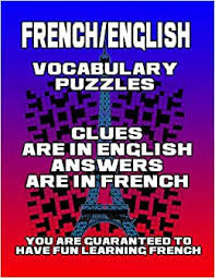 Crosswords containing the clue french pair. French English Vocabulary Puzzles Learn French By Doing Fun Puzzles Large Print 16 Crosswords With Clues In English Answers In French And 60 Word Puzzles On Target Puzzles Band 12 Puzzles