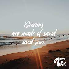 dreams are made of sand and sun visual statements sonnenuntergang spruche instagram spruche sommer zitate