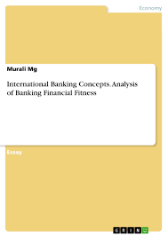Regulators establish the rating by assessing. International Banking Concepts Grin