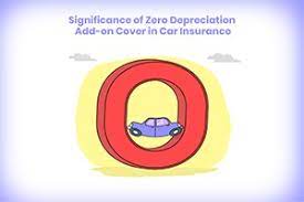 Get the most of your car insurance cover; Zero Depreciation Car Insurance Nil Zero Dep Insurance Premium Benefits