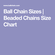 Ball Chain Sizes Beaded Chains Size Chart Chain Size