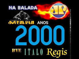 Na Balada Jovem Pan Anos 2000 Bye Italo Regis Youtube