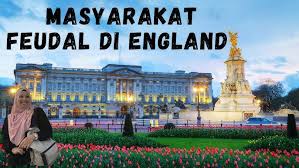 We are a sharing community. Struktur Masyarakat Feudal Di England Youtube