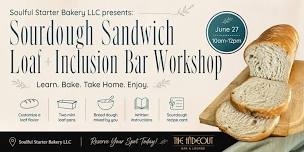 Sourdough Sandwich Loaf + Inclusion Bar Workshop