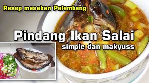 Hal ini penting bagi pengusaha atau bagi anda yang baru akan mendirikan usaha. Resep Pindang Ikan Salai Khas Palembang Simple Dan Makyuss Youtube