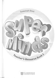 — cambridge university press, 2012. Super Minds 1 Teacher S Resource Book