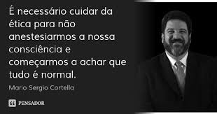Mario Sergio Cortella Cortella Mario Sergio Cortella Boas Citacoes