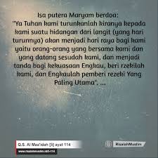 Send down for us a table spread with food from heaven, that it may be a. Surah Al Maa Idah Ayat 114 Qs 5 114 Tafsir Alquran Surah Nomor 5 Ayat 114