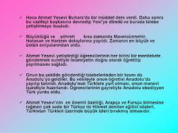 İnsanlara doğru yolu göstermek için ondan icazet (diploma) aldı. Ahmet Yesevi Ve Divan I Hikmet Ppt Video Online Indir
