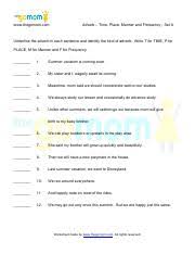 Some adverbs and adverb phrases answer the question when? they are called adverbs of time. Adverb Time Manner Place And Frequency Set A Www Thegomom Com Adverb U2013 Time Place Manner And Frequency Set A Underline The Adverb In Each Course Hero