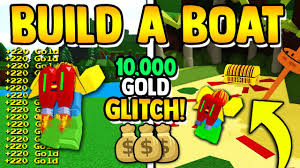 Sincerely speaking, build a boat for treasure is an addictive roblox game to play. New How To Get 10 000 Gold Fast Gold Glitch Build A Boat For Treasure Roblox Youtube