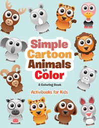 Keep up with the latest daily buzz with the buzzfeed daily newsletter! Simple Cartoon Animals To Color A Coloring Book For Kids Activibooks 9781683217152 Amazon Com Books