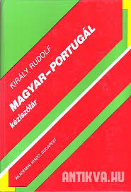 A szövegeket és betűket lefordíthatod a portugálról magyarra és a magyarról a portugálra. Kiraly Rudolf Magyar Portugal Szotar
