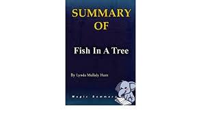 Maybe you would like to learn more about one of these? Summary Of Fish In A Tree By Lynda Mullaly Hunt Magic Summary Summary Magic Amazon Sg Books