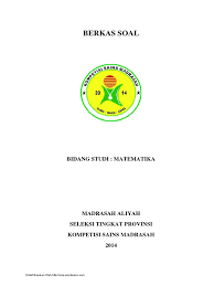 Soal soal ksm matematika ma. Soal Ksm Matematika Ma Tingkat Provinsi 2014 Pdf