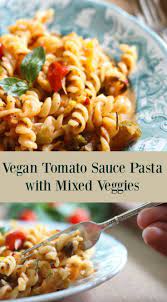 Delicious Vegan Pasta Recipe For Everyday Lunch Or Dinner Menu That Has Loads Of Vegetables A Tangy And Vegetarian Pasta Recipes Pasta Recipes Brunch Recipes