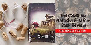 She is married to joseph, a man whose patience, help, and. The Cabin By Natasha Preston Book Review The Travel Bug Bite