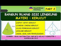 Jawaban matematika kelas 7 semester 2 uji kompetensi 6. Soal Matematika Kelas 9 Semester 1 Bangun Ruang Sisi Lengkung Jawabanku Id