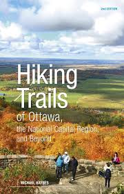 Maybe you would like to learn more about one of these? Hiking Trails Of Ottawa The National Capital Region And Beyond 2nd E Goose Lane Editions