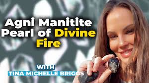 AGNI MANITITE 'Pearl Of Divine Fire'