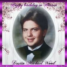 Dustin Michael Wood (1985-2005)