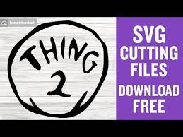 Download Thing 2 Svg Free Thing 1 Svg Silhouette Cameo Instant Download Free Vector Files Shirt Design Funny Svg Kids Svg Png Dxf Eps Files 0279 Freesvgplanet
