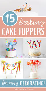 10 diy birthday cake ideas. Diy Easy Cake Topper Ideas For Simple Cake Decorating In 2021 Easy Cake Decorating Simple Birthday Cake Party Sweets
